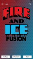Fire and Ice Fusion Affiche
