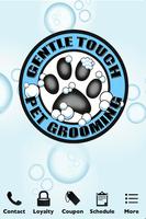 Gentle Touch Pet Grooming ポスター