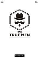 TRUE MEN BAR poster