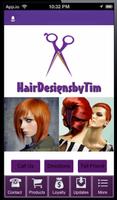 Hair Designs by Tim पोस्टर