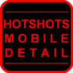 ”HOTSHOTS MOBILE DETAIL
