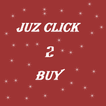 JUZ CLICK 2 BUY