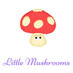 Little Mushrooms