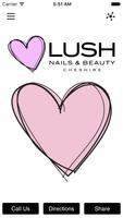 Lush Nails And Beauty poster