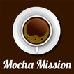 Mocha Mission