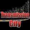 ”Transmission City