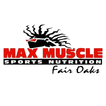 Max Muscle Fair Oaks