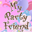 My Party Friend