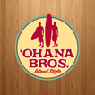 Ohana Bros