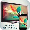 Screen Mirroring with TV : Connect Mobile to TV