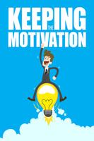 Keeping the Motivation Poster