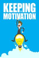 Keeping the Motivation poster