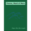 ”Thuvia, Maid of Mars