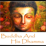 The Buddha and His Dhamma
