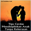 Tips Mendidik Anak Disiplin