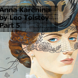 Anna Karenina (part 5)