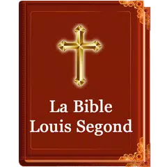 La Sainte Bible, Louis Segond アプリダウンロード