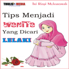 Tips Jadi Wanita Dicari Lelaki ikona