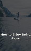 Enjoy Being Alone plakat