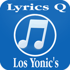 Los Yonic's Lyrics Q أيقونة