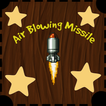 Air Blowing Missile