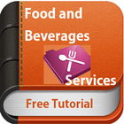 Guide To Food and Beverages Services icône