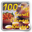 100 Top Secret Chinese Recipes