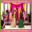 Telugu Super Hit Songs