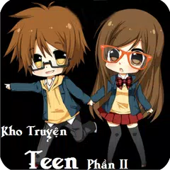 Kho Truyện Teen Phần 2-Offline APK Herunterladen