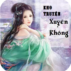 Скачать Kho Truyện Xuyên Không-Offline APK