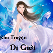 Kho Truyện Dị Giới - Offline