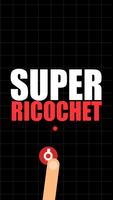 Super Ricochet: Ricochet Game capture d'écran 2