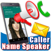 Caller Name Speaker - Announcer, Talker, Ringtone