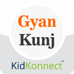 Gyan Kunj -KidKonnect™