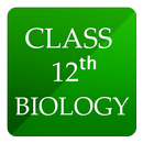 Class 12 Biology Notes APK