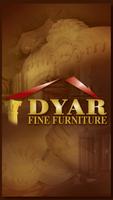 DYAR Fine Furniture Affiche