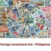 ”Foreign Inv. Act Philippines