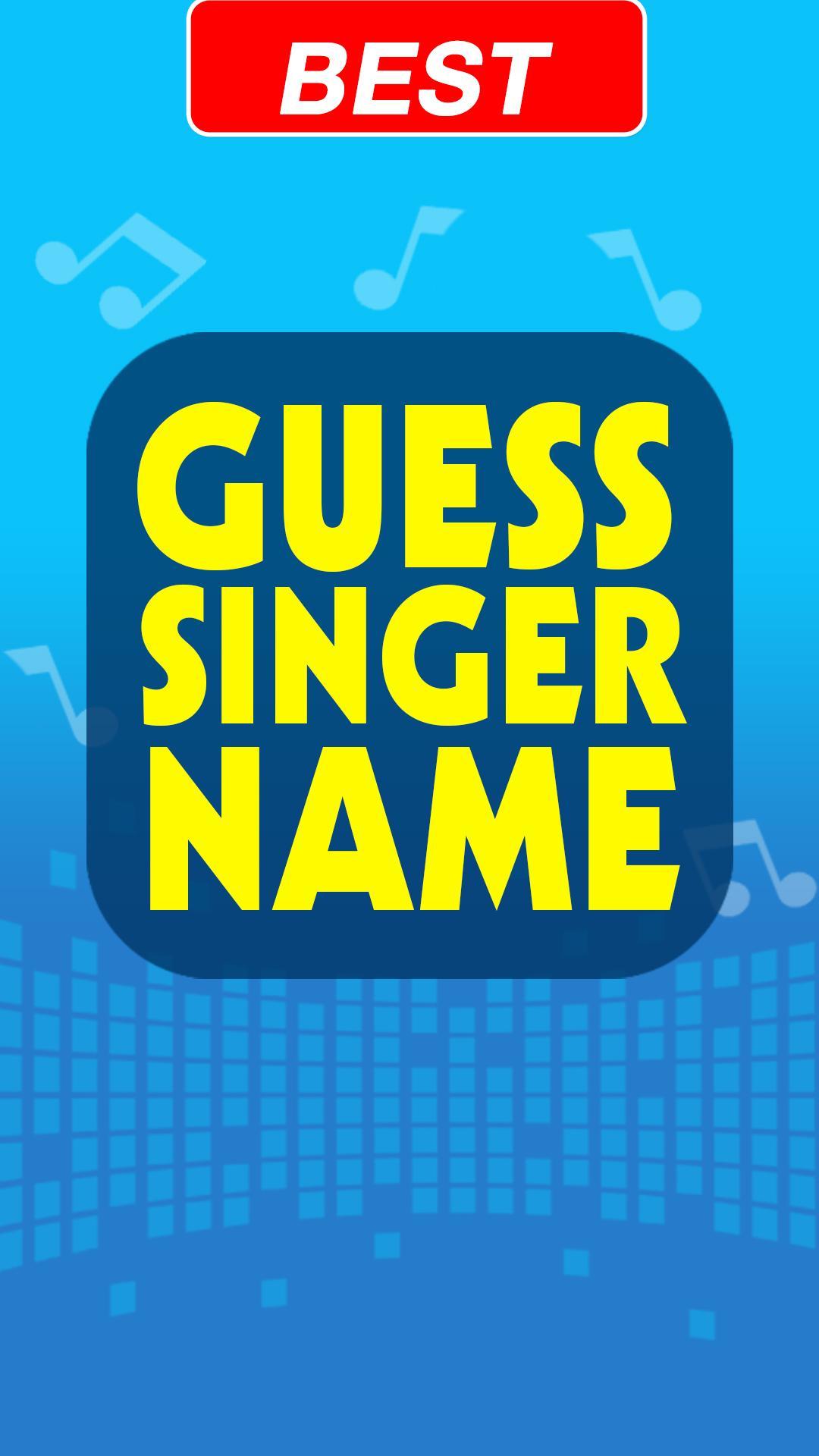 Guess The Singer Name APK pour Android Télécharger