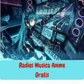 Radios Musica Anime Gratis Online