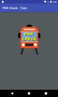 PNR Check - Train poster