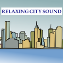 Relaxing City Sound APK