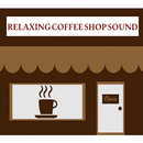 Relaxing Coffee Shop Sound-APK