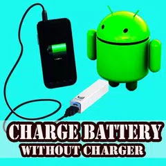 Charge Battery Without Charger Apk 1 0 Download For Android Download Charge Battery Without Charger Apk Latest Version Apkfab Com