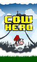 Cow Hero EXT Poster