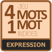 4 mots 1 mot - Expressions