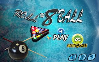 ROLL THE 8 BALL Affiche