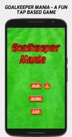 Goalkeeper Mania Soccer Game poster