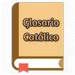 Glosario Católico Bíblico