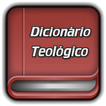 ”Dicionário Teológico