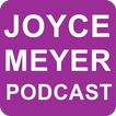 Joyce Meyer Podcast